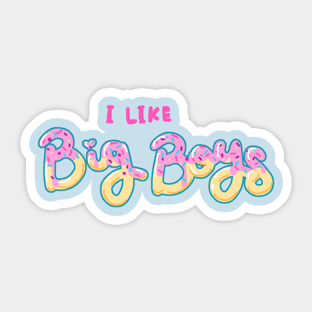 I Like Big Boys (donut design) Sticker by DixxieMae
